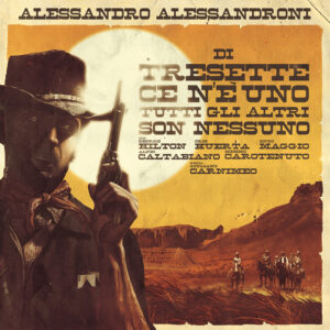 Alessandro Alessandroni – Di Tresette ce n’è uno tutti gli altri son nessuno (OST)