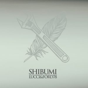 Lucci & Ford78 – Shibumi