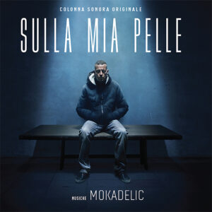 Mokadelic – Sulla Mia Pelle OST