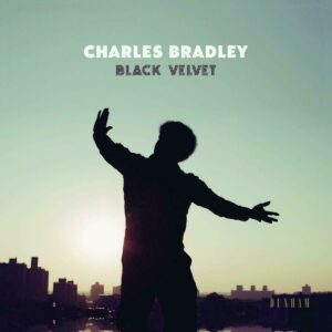 Charles Bradley – Black Velvet (Limited Vinyl LP)