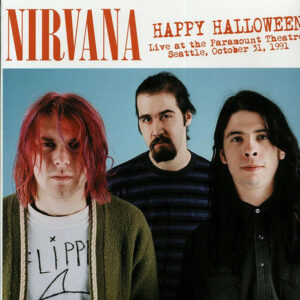 Nirvana – Happy Halloween (Live At The Paramount Theatre, Seattle, October 31, 1991) Vinyl LP