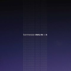 Kermesse – Mrs Moon