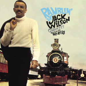 The Jack Wilson Quartet Featuring Roy Ayers – Ramblin